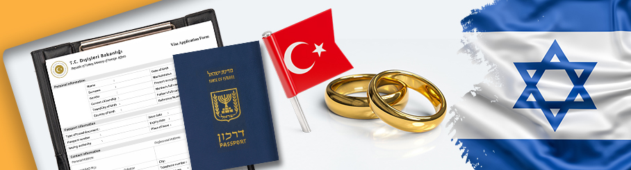Turkey Marriage Procedures for Israel Citizens
